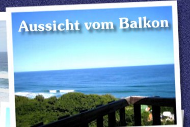 Aussicht vom Balkon auf den Indischen Ozean und in den sch&ouml;nen Garten und von Bruni's Bed & Breakfast 